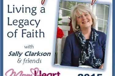 Dallas-Sally Clarkson’s Mom Heart Conference 2015